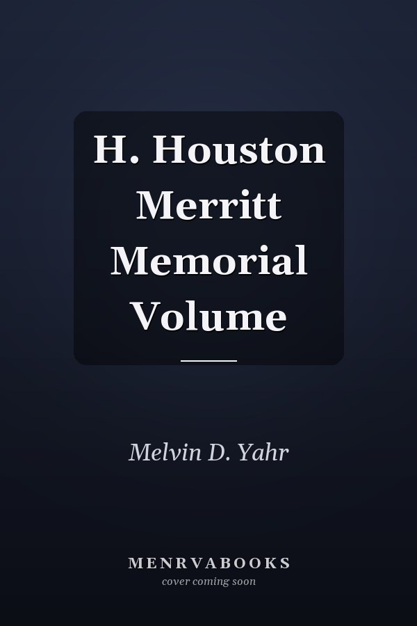 H. Houston Merritt Memorial Volume