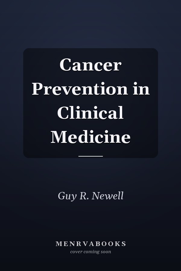 Cancer Prevention in Clinical Medicine