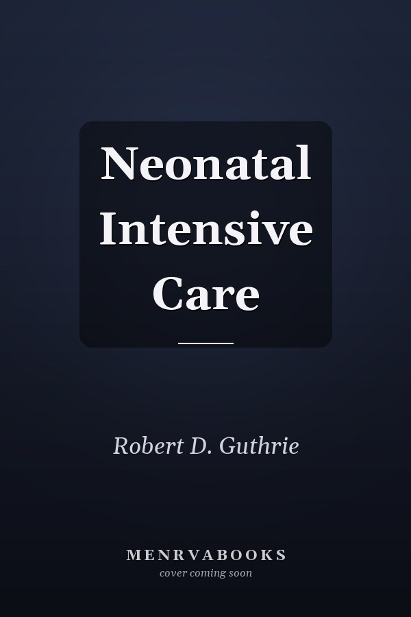 Neonatal Intensive Care
