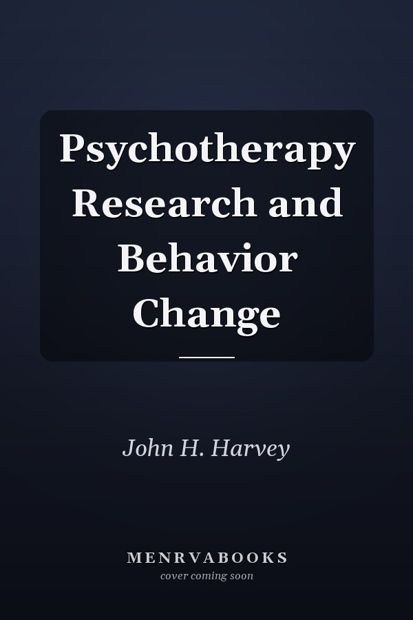 Psychotherapy Research and Behavior Change