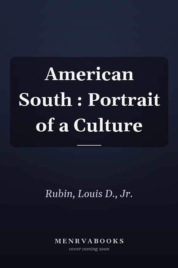 American South : Portrait of a Culture