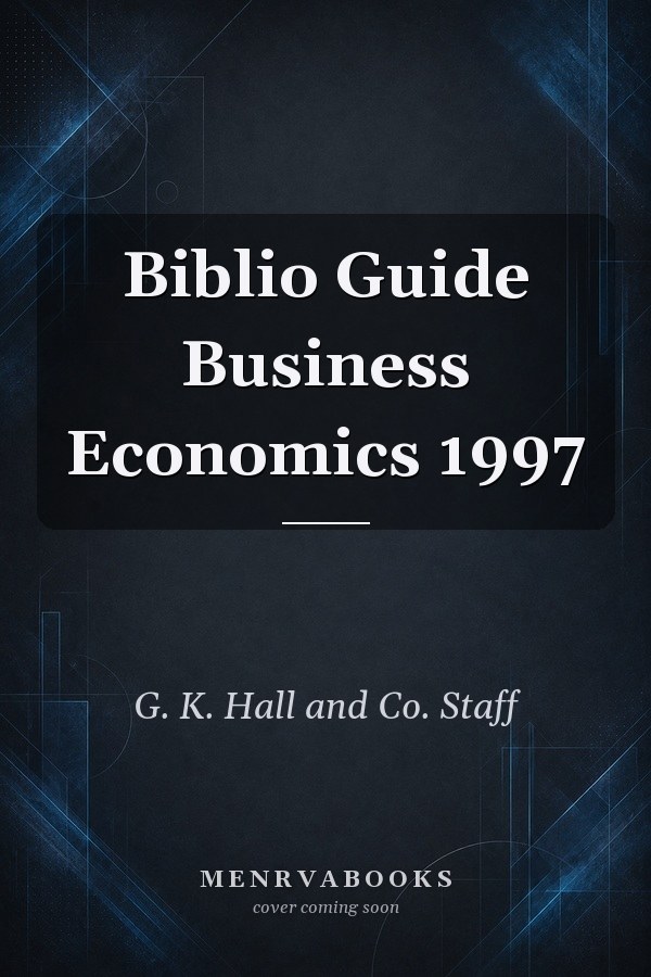 Biblio Guide Business Economics 1997