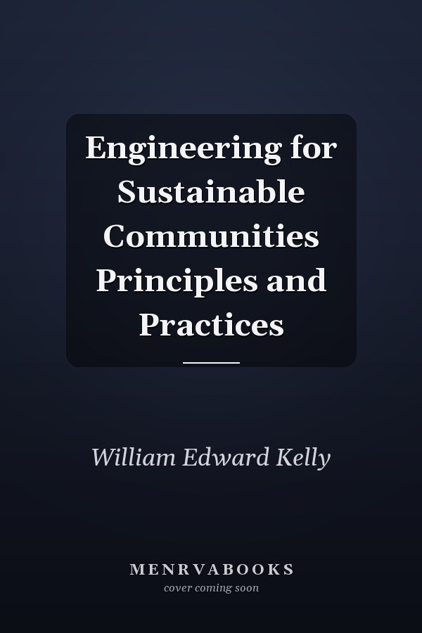 Engineering for Sustainable Communities Principles and Practices