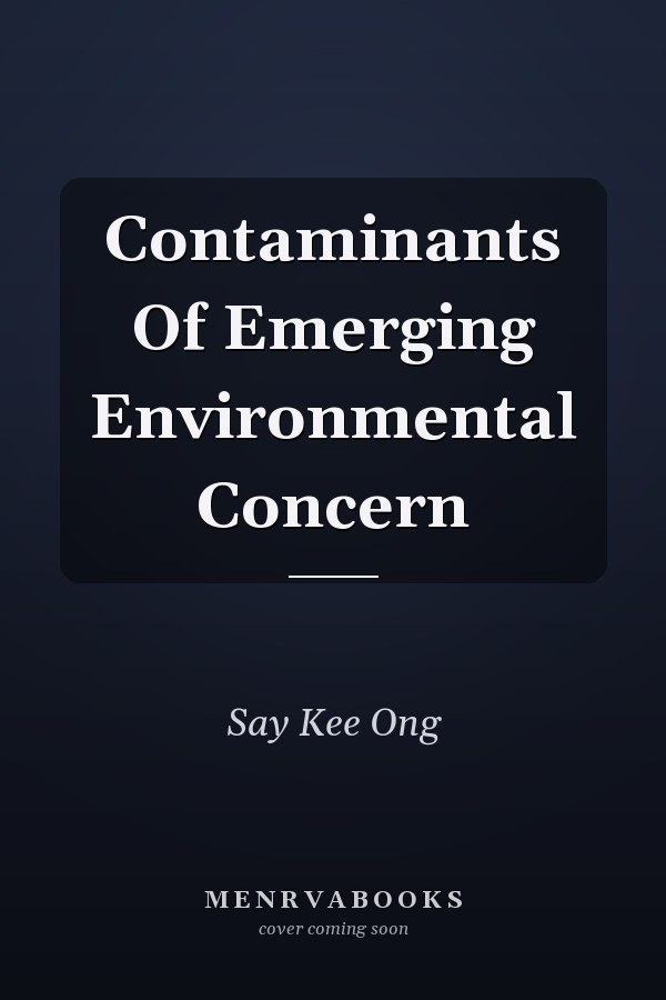 Contaminants Of Emerging Environmental Concern