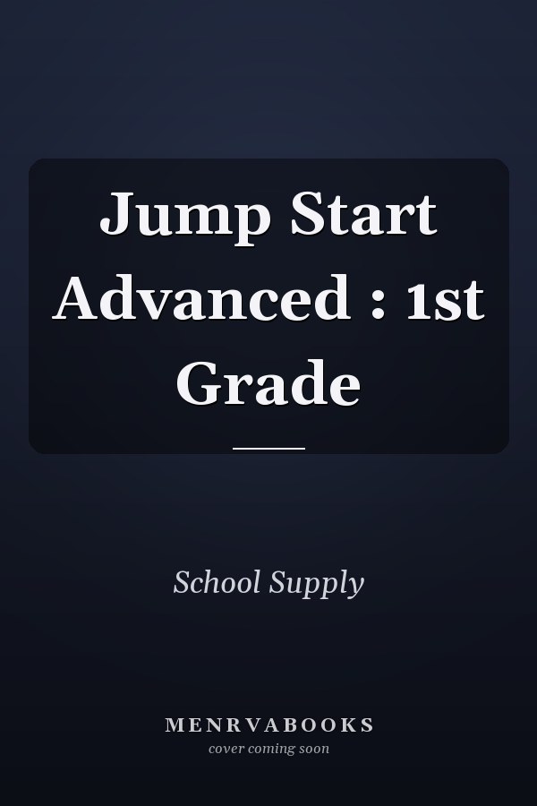 Jump Start Advanced : 1st Grade