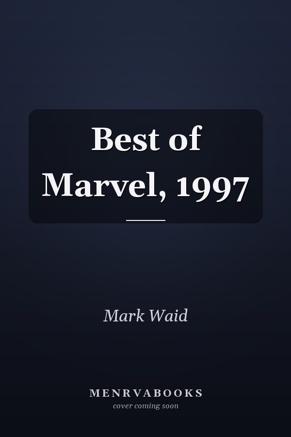 Best of Marvel, 1997