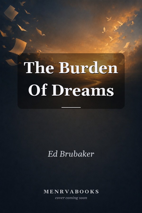 The Burden Of Dreams