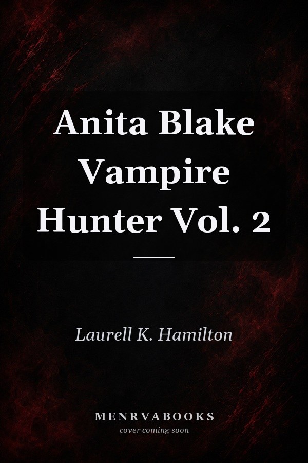 Anita Blake Vampire Hunter Vol. 2