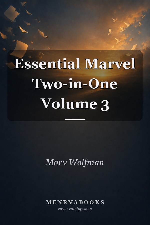 Essential Marvel Two-in-One Volume 3
