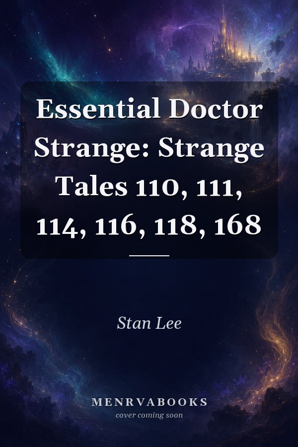 Essential Doctor Strange: Strange Tales 110, 111, 114, 116, 118, 168