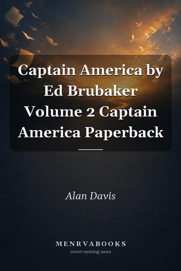 Captain America by Ed Brubaker  Volume 2
            
                Captain America Paperback