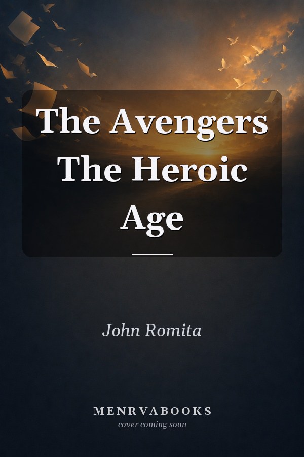 The Avengers: The Heroic Age