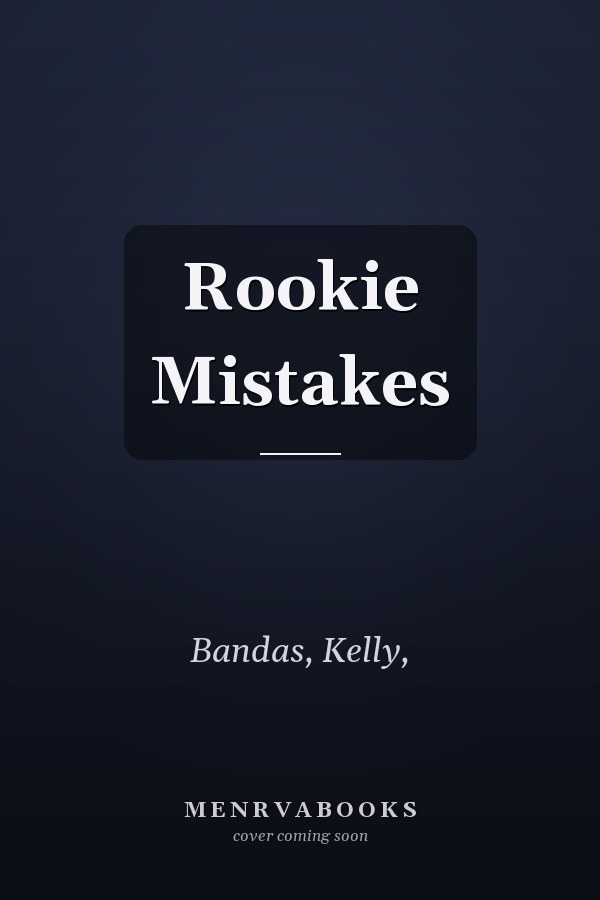Rookie Mistakes
