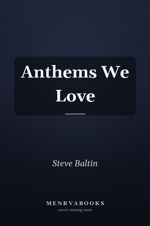 Anthems We Love