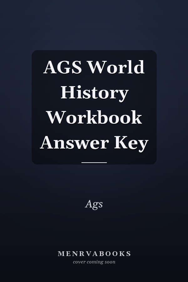 AGS World History Workbook Answer Key
