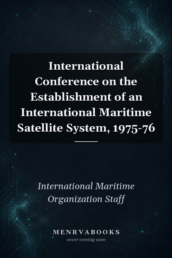 International Conference on the Establishment of an International Maritime Satellite System, 1975-76