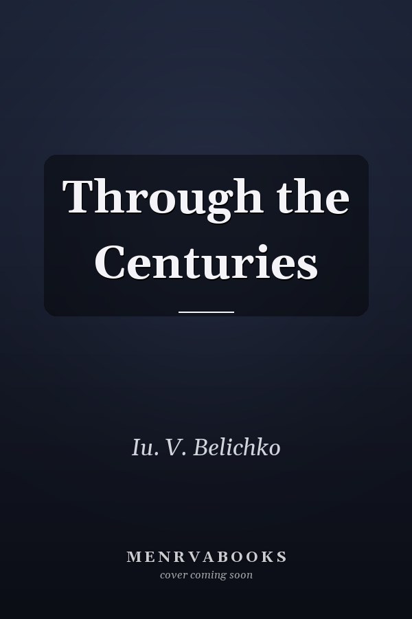 Through the Centuries