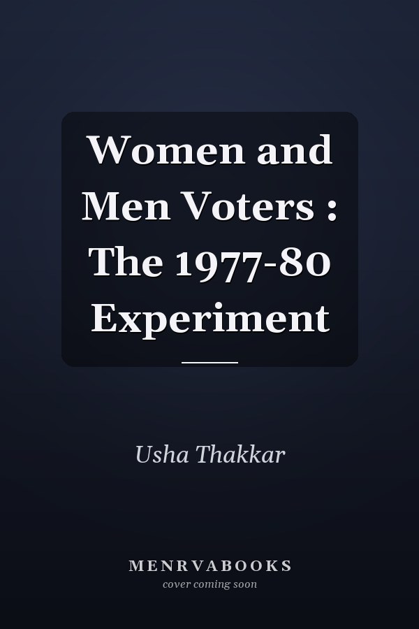 Women and Men Voters : The 1977-80 Experiment