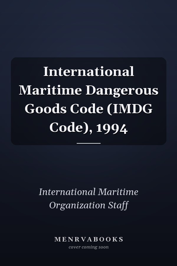 International Maritime Dangerous Goods Code (IMDG Code), 1994