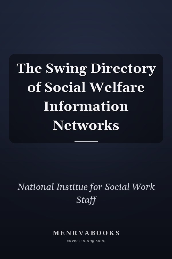 The Swing Directory of Social Welfare Information Networks