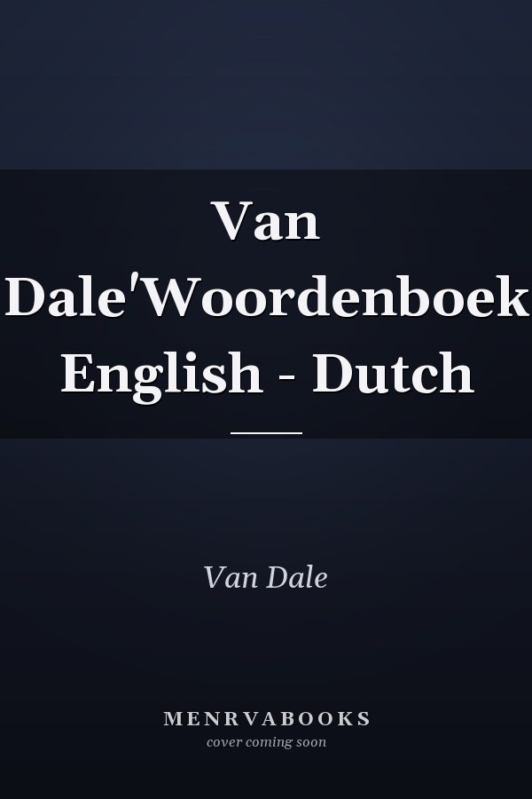 Van Dale'Woordenboek English - Dutch