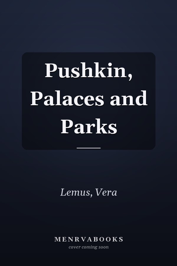 Pushkin, Palaces and Parks