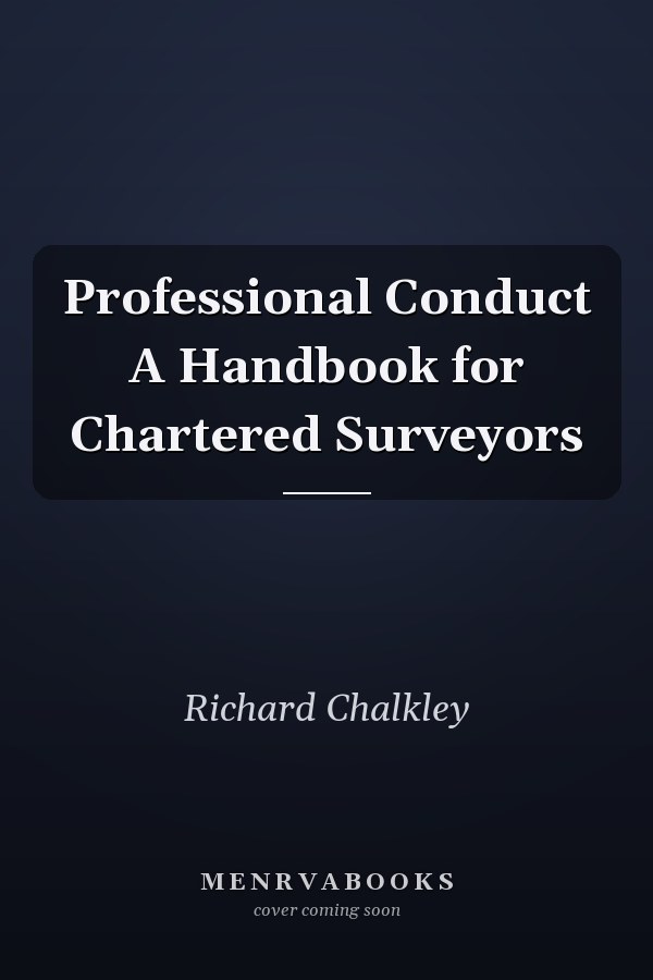 Professional Conduct A Handbook for Chartered Surveyors