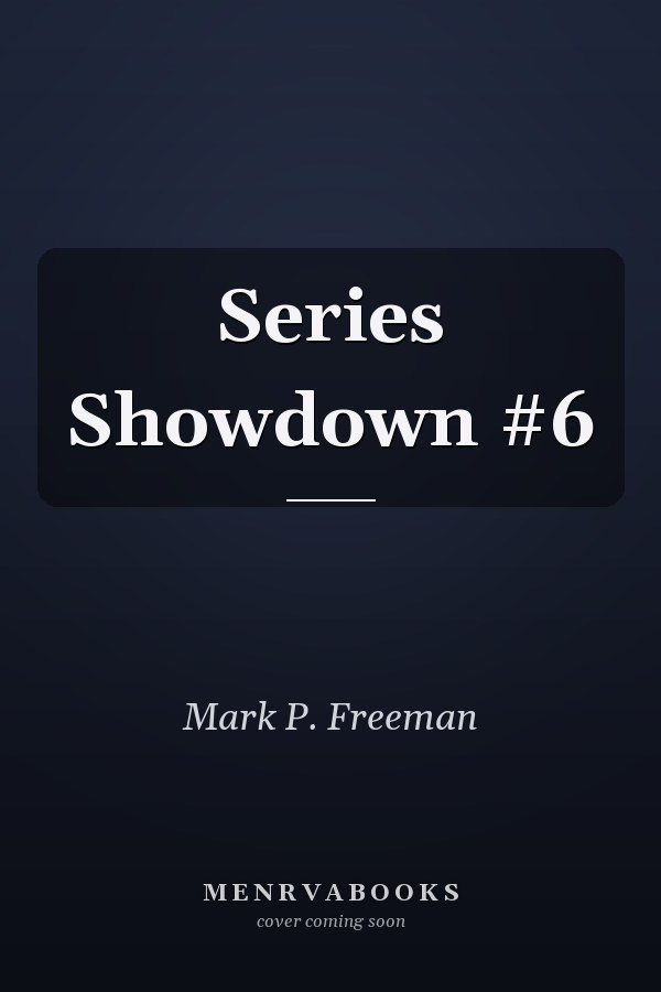 Series Showdown #6
