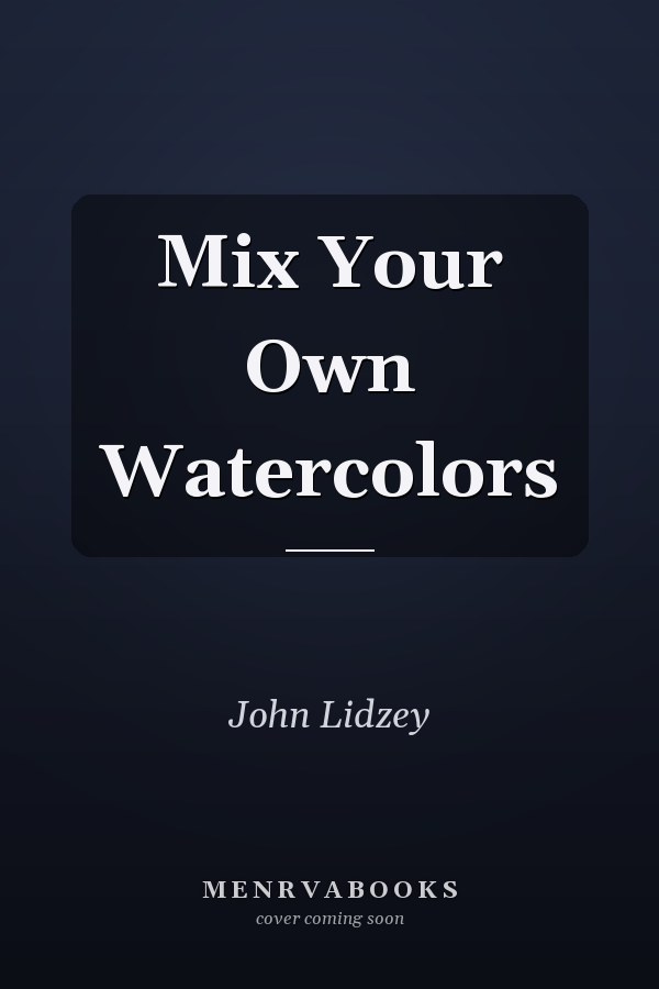 Mix Your Own Watercolors