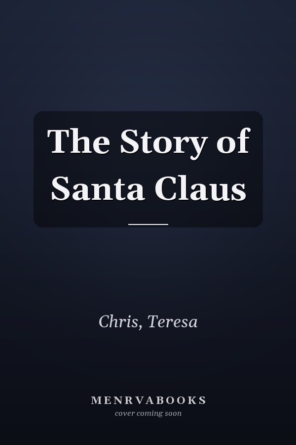 The Story of Santa Claus