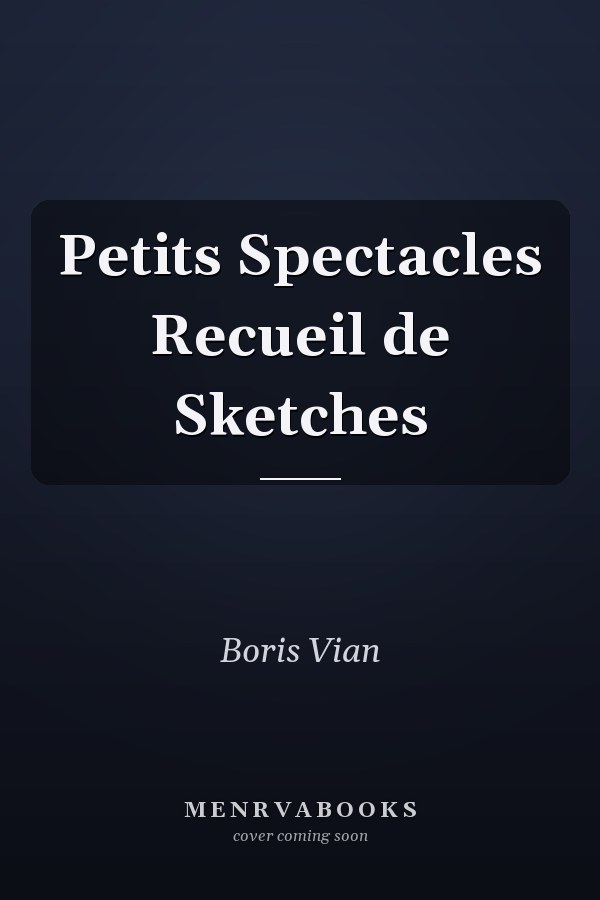 Petits Spectacles  Recueil de Sketches