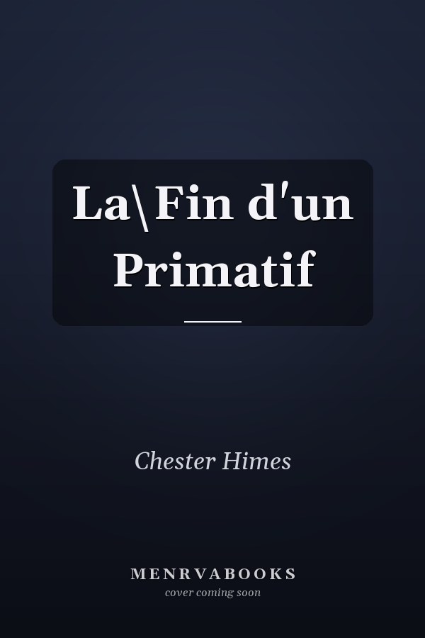 La\Fin d'un Primatif