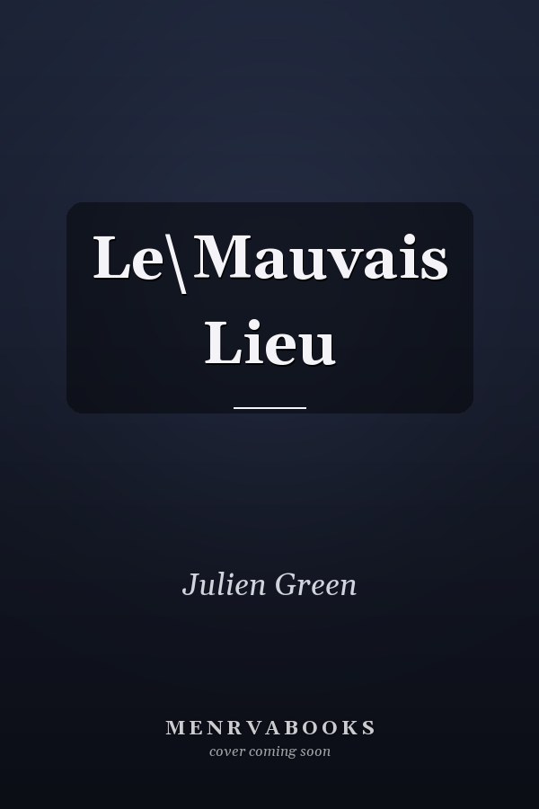 Le\Mauvais Lieu