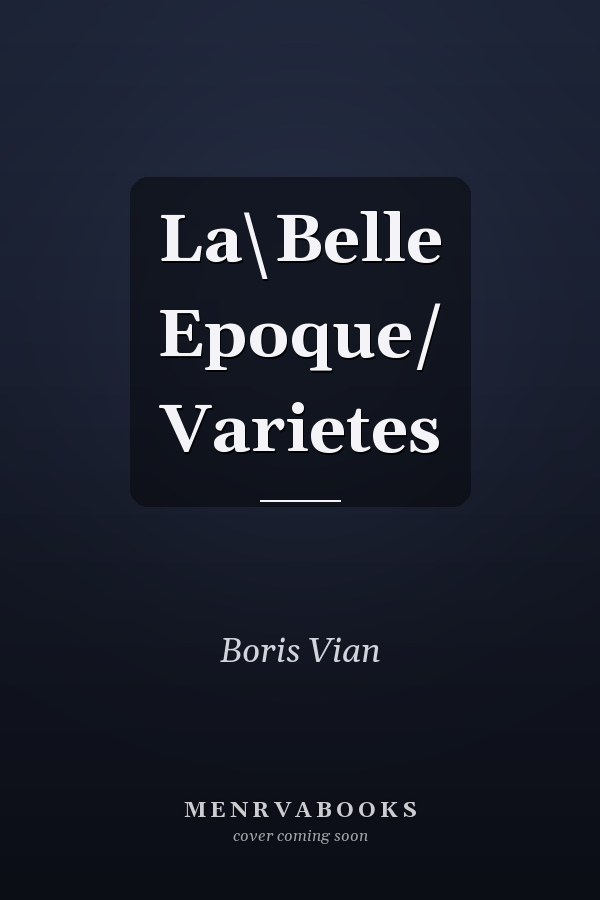 La\Belle Epoque/ Varietes