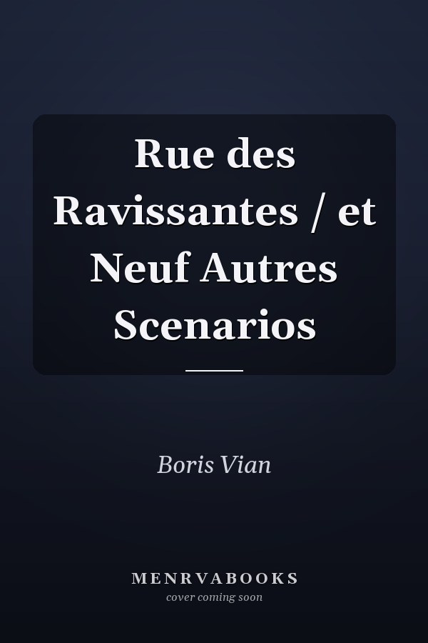 Rue des Ravissantes /  et Neuf Autres Scenarios