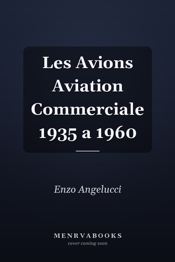 Les Avions Aviation Commerciale 1935 a 1960