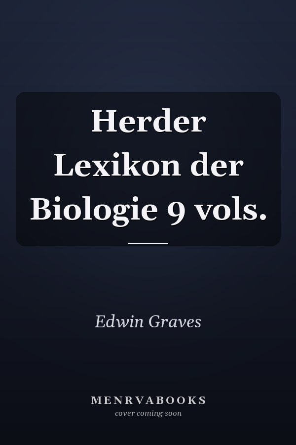 Herder Lexikon der Biologie   9 vols.