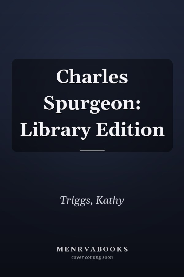 Charles Spurgeon: Library Edition