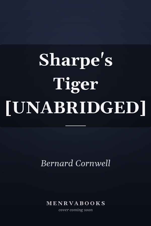 Sharpe's Tiger [UNABRIDGED]
