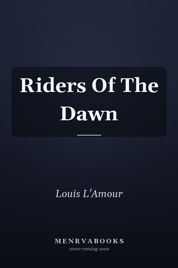 Riders Of The Dawn