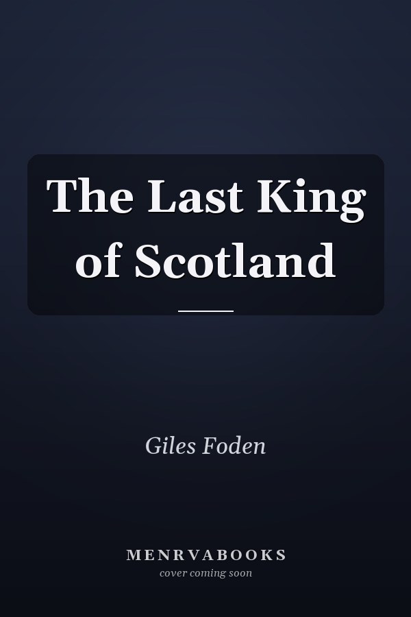 The Last King of Scotland
