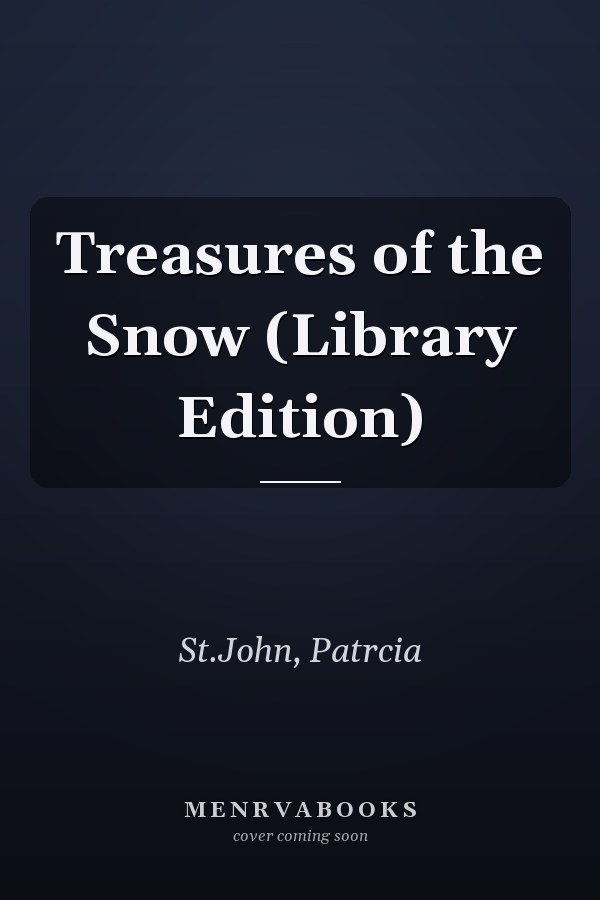 Treasures of the Snow (Library Edition)