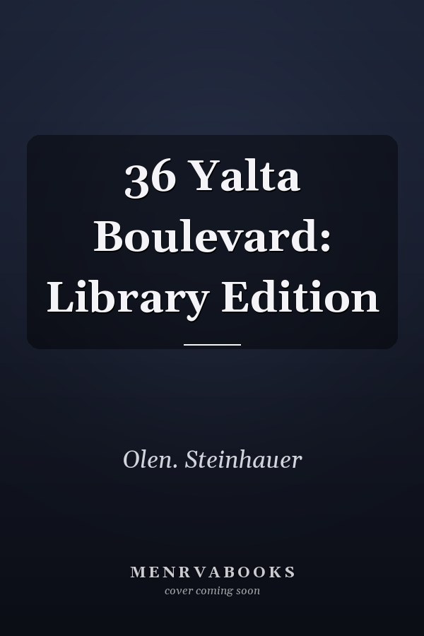 36 Yalta Boulevard: Library Edition