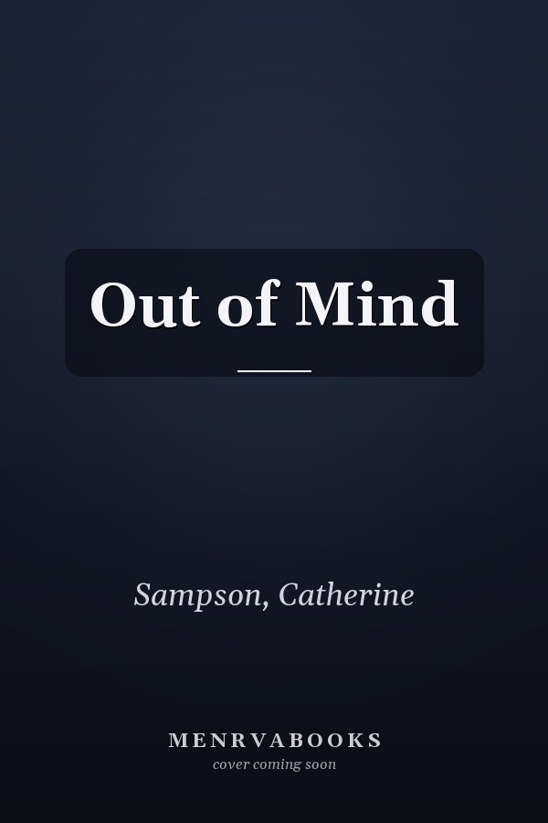 Out of Mind