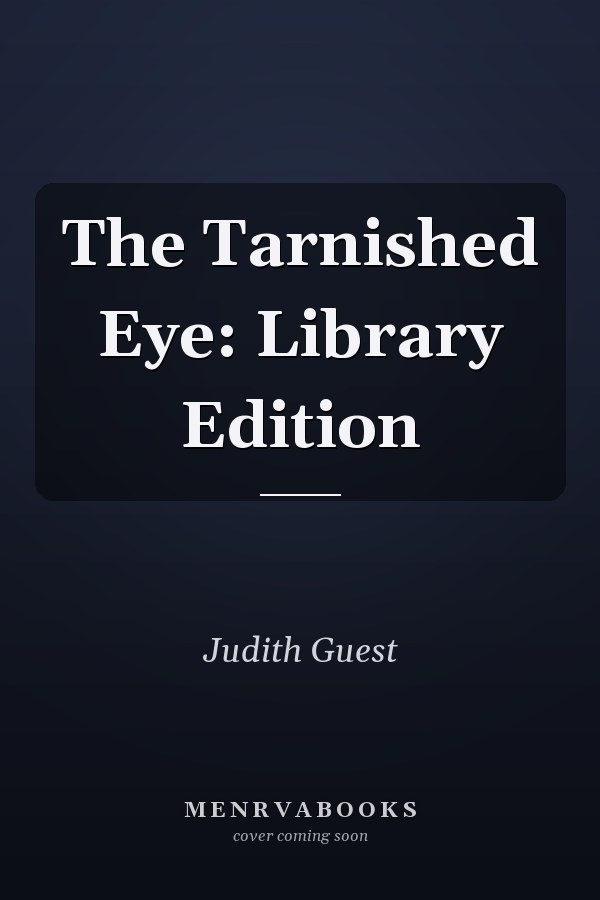 The Tarnished Eye: Library Edition