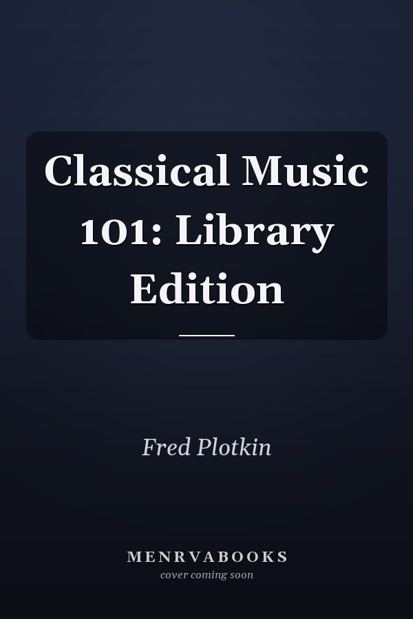 Classical Music 101: Library Edition