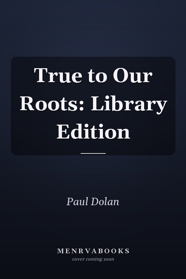 True to Our Roots: Library Edition