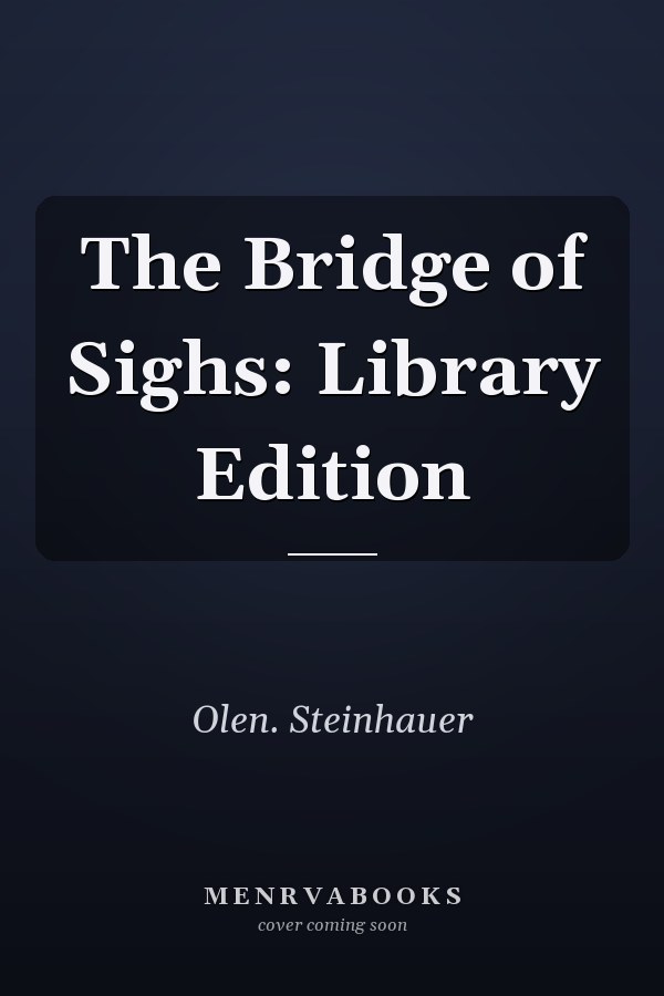 The Bridge of Sighs: Library Edition
