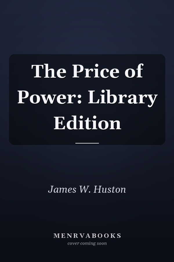The Price of Power: Library Edition