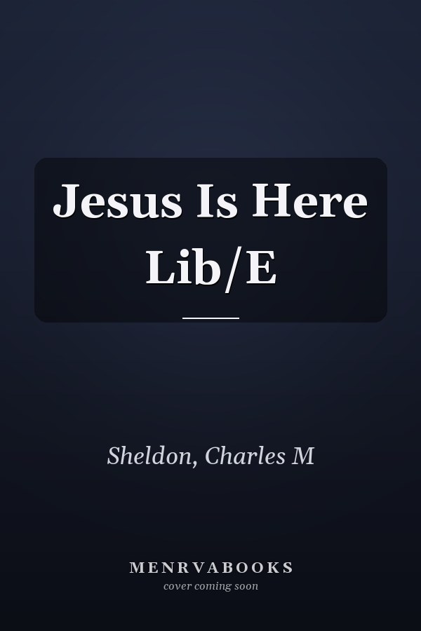 Jesus Is Here Lib/E